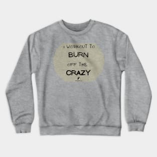 Fitness & Chi Crazy Crewneck Sweatshirt